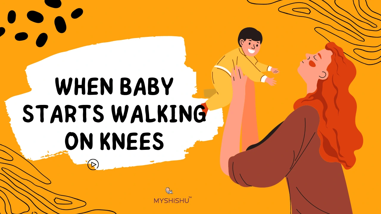 When baby starts walking on knees MyShishu
